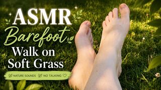 AnnTi: ASMR Barefoot Walk on Soft Grass 🌿 | Nature Sounds | No Talking