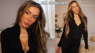 Isabella: ASMR Jealous Personal Trainer Wants You | Soft Spoken